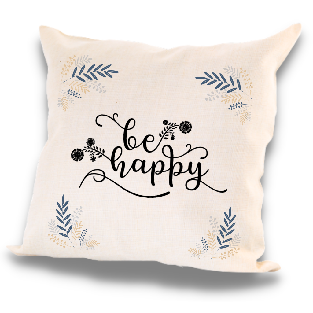 Be Happy Pre-Printed Canvas Cushion – 40x40cm